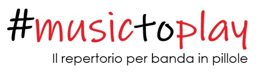 A &quot;MUSIC TO PLAY - IL REPERTORIO PER BANDE IN PILLOLE&quot; ECCOVI &quot;SOLERIANA&quot;