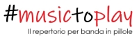 A "MUSIC TO PLAY - IL REPERTORIO PER BANDE IN PILLOLE" ECCOVI "SOLERIANA"